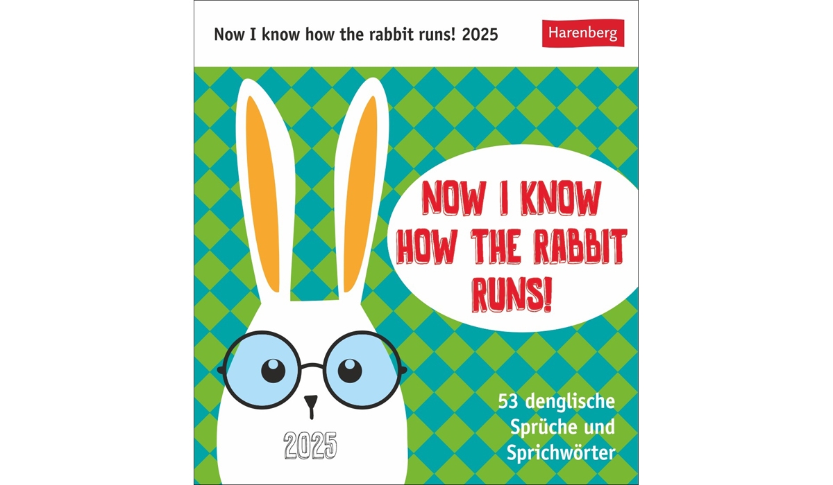 Now I know how the rabbit runs Postkartenkalender 2025